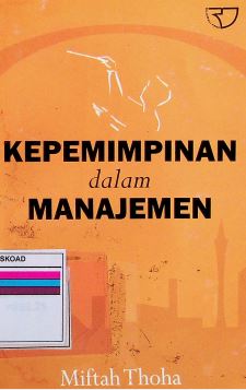 KEPEMIMPINAN DALAM MANAJEMEN miftah toha